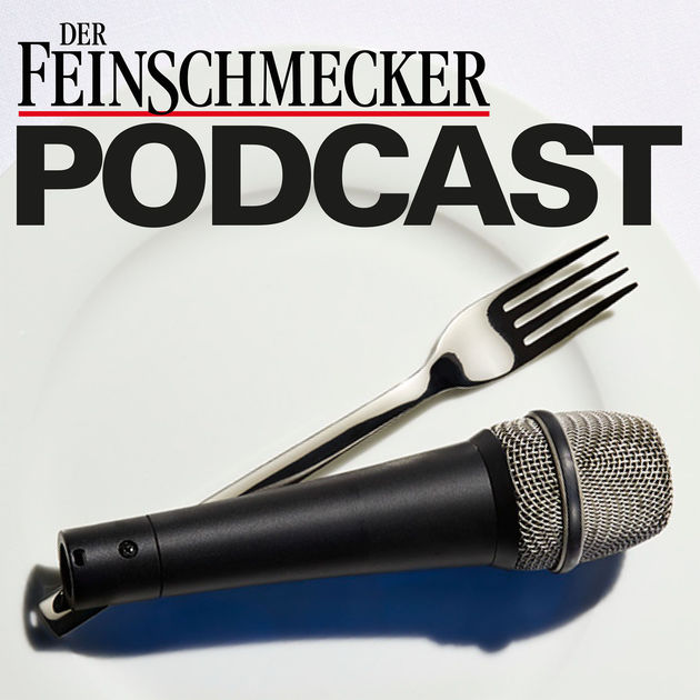 Der FEINSCHMECKER Podcast